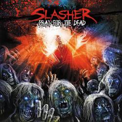 Slasher (BRA) : Pray for the Dead